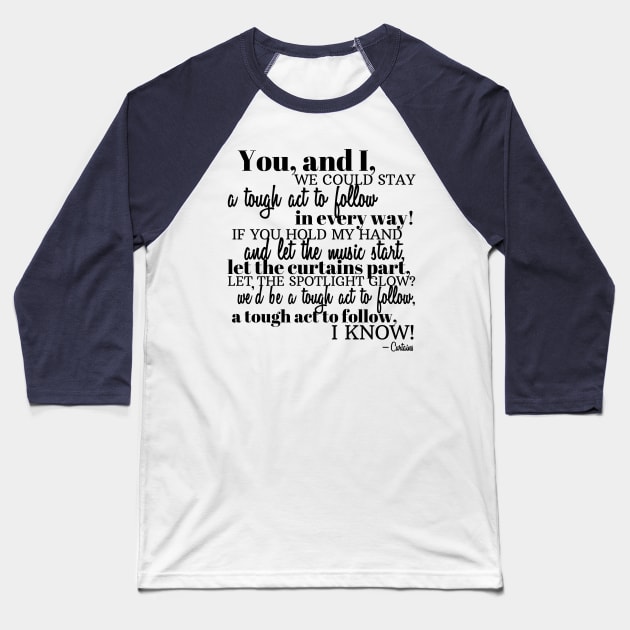 We Could Stay Baseball T-Shirt by SamanthaLee33